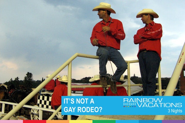 NOT A GAY RODEO?